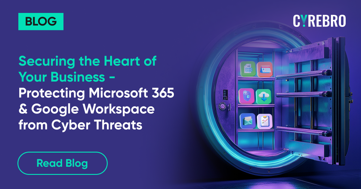 Securing the Heart of Your Business Protecting Microsoft 365 and