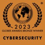 Globee Cybersecurity Awards 2023 Bronze Winner badge