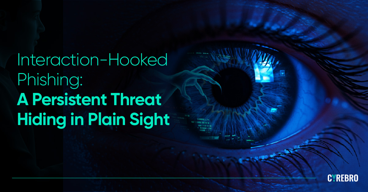 InteractionHooked Phishing A Persistent Threat Hiding in Plain Sight